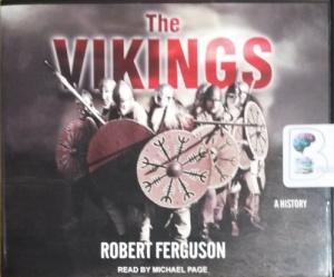 The Vikings written by Robert Ferguson performed by Michael Page on CD (Unabridged)